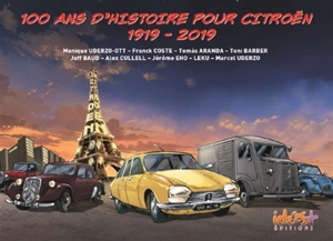 100 ans d'histoire pour Citroën : 1919-2019 - Franck Coste