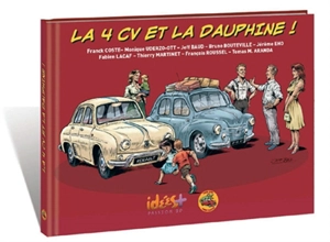 La 4 CV et la Dauphine ! - Franck Coste