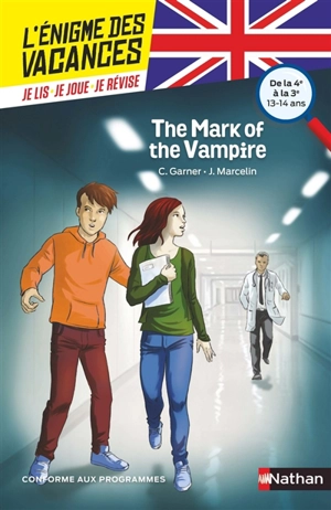 The mark of the vampire : de la 4e à la 3e, 13-14 ans : conforme aux programmes - Charlotte Garner