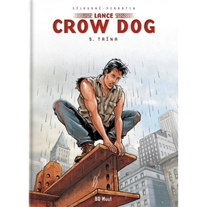 Lance Crow Dog. Vol. 5. Taïna - Serge Perrotin