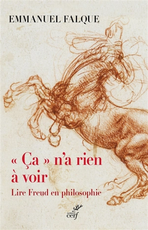 Ca n'a rien à voir : lire Freud en philosophie - Emmanuel Falque