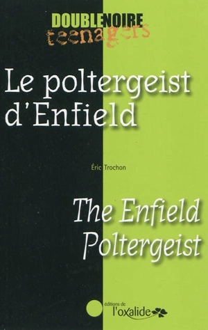 Le poltergeist d'Enfield. The Enfield poltergeist - Eric Trochon