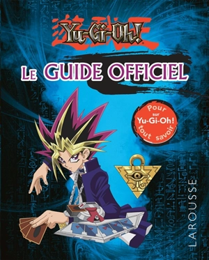 Yu-Gi-Oh ! : le guide officiel - Tracey West