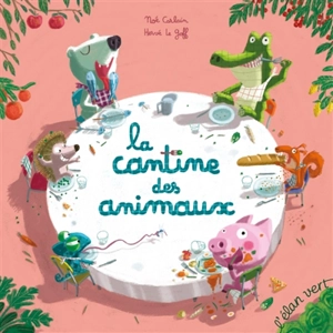 La cantine des animaux - Noé Carlain