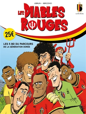 Les Diables rouges : les 5 BD du parcours de la génération dorée - André Lebrun