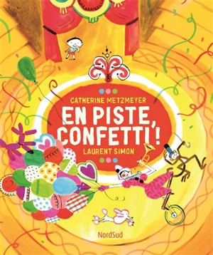 En piste confetti ! - Catherine Metzmeyer