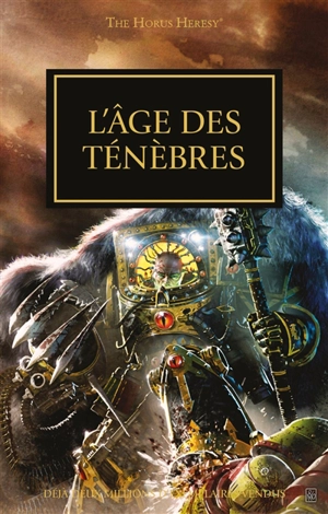 The Horus heresy. Vol. 16. L'âge des ténèbres