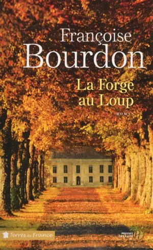 La forge au loup - Françoise Bourdon