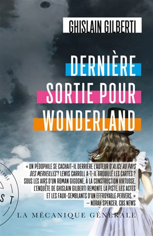 Dernière sortie pour Wonderland - Ghislain Gilberti