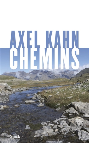 Chemins - Axel Kahn
