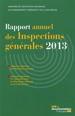 Rapport annuel des inspections générales 2013 - France. Inspection générale de l'éducation nationale