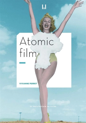 Atomic film - Vivianne Perret