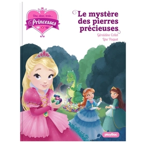 Une, deux, trois... Princesses. Vol. 16. Le mystère des pierres précieuses - Géraldine Collet