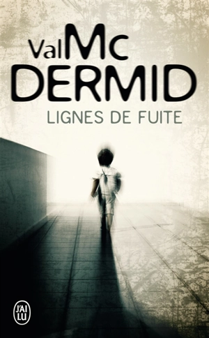 Lignes de fuite - Val McDermid