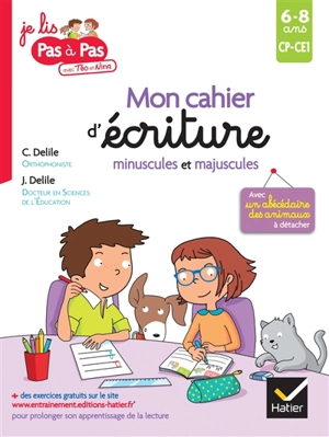 Mon cahier d'écriture minuscules et majuscules : CP, CE1, 6-8 ans - Clémentine Delile