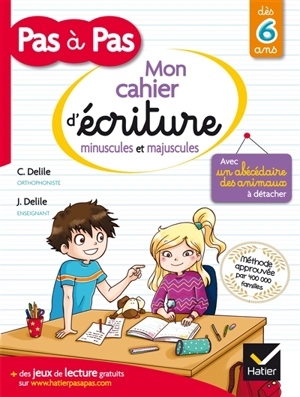 Mon cahier d'écriture, minuscules et majuscules : dès 6 ans - Clémentine Delile