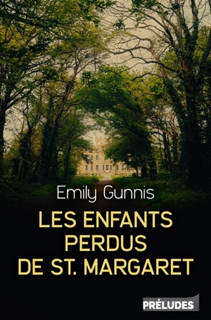 Les enfants perdus de St. Margaret - Emily Gunnis