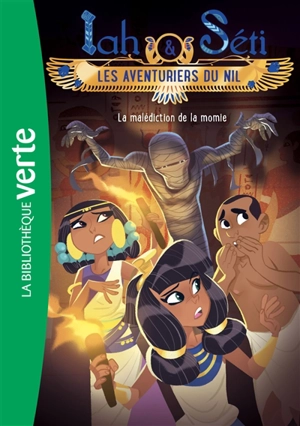 Iah & Seti, les aventuriers du Nil. Vol. 4. La malédiction de la momie - Christine Féret-Fleury