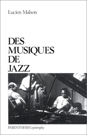 Des musiques de jazz - Lucien Malson