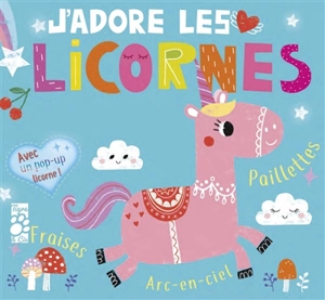 J'adore les licornes - Amelia Hepworth