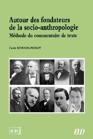 Autour des fondateurs de la socio-anthropologie : méthode du commentaire de texte - Carole Reynaud Paligot