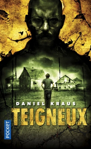 Teigneux - Daniel Kraus