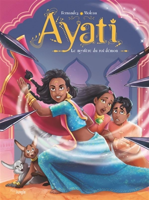 Ayati. Vol. 3. Le mystère du roi démon - Fabien Fernandez