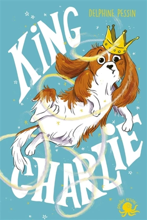 King Charlie - Delphine Pessin