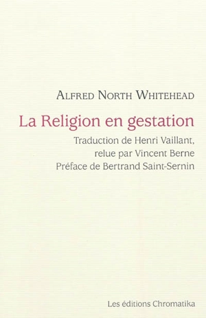 La religion en gestation - Alfred North Whitehead