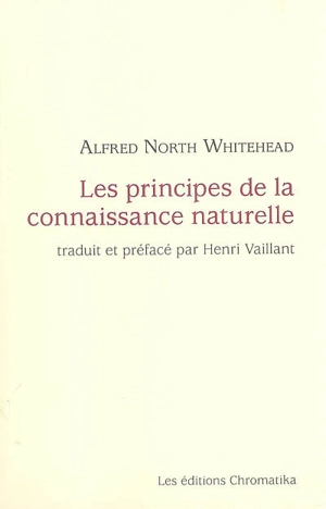 Une enquête sur les principes de la connaissance naturelle - Alfred North Whitehead