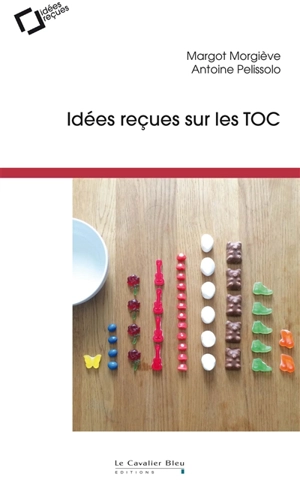 Idées reçues sur les TOC - Margot Morgiève