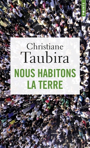 Nous habitons la Terre - Christiane Taubira