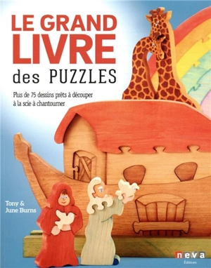 Le grand livre des puzzles : plus de 75 dessins prêts à découper à la scie à chantourner - Tony Burns