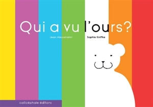 Qui a vu l'ours ? - Jean Alessandrini