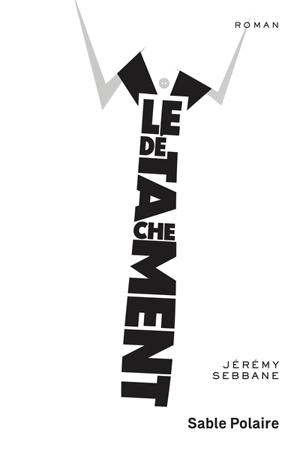 Le détachement - Jérémy Sebbane