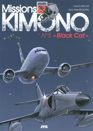 Missions Kimono. Vol. 5. Black cat - Jean-Yves Brouard