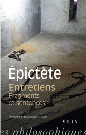 Entretiens. Fragments et sentences - Epictète