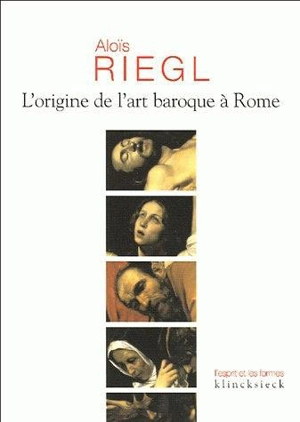 L'origine de l'art baroque à Rome - Aloïs Riegl