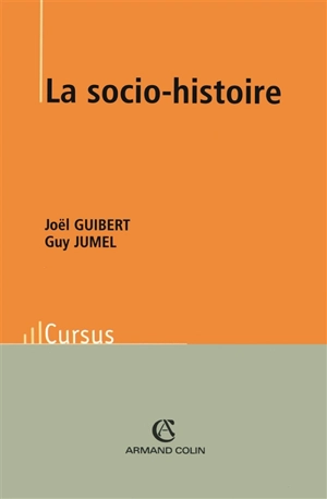 La socio-histoire - Joël Guibert