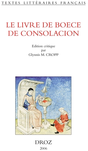 Le livre de Boece De Consolacion - Boèce