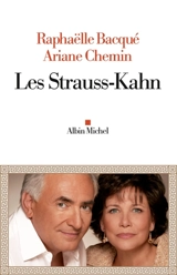 Les Strauss-Kahn - Raphaëlle Bacqué