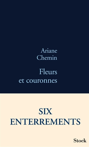 Fleurs et couronnes - Ariane Chemin