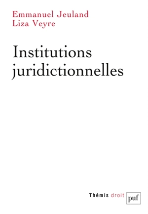 Institutions juridictionnelles : vers un principe de coordination en matière d'administration de la justice - Emmanuel Jeuland