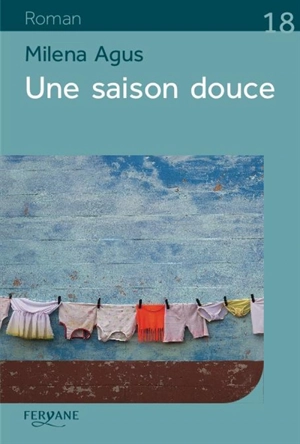 Une saison douce - Milena Agus