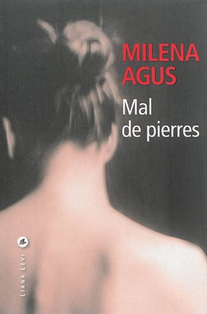 Mal de pierres - Milena Agus