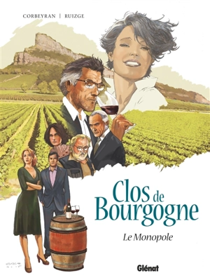 Clos de Bourgogne. Vol. 1. Le monopole - Corbeyran