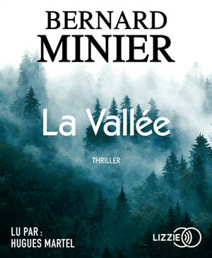 La vallée - Bernard Minier