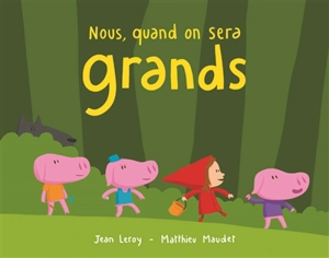 Nous, quand on sera grands - Jean Leroy