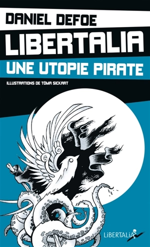Libertalia : une utopie pirate - Daniel Defoe