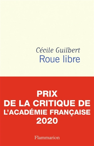 Roue libre : chroniques - Cécile Guilbert